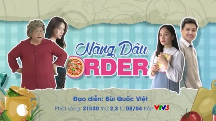 Phim Việt mới: Nàng Dâu Order chính là phiên bản “Bà nội chồng – cháu dâu”