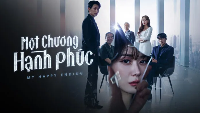 Review Một Chương Hạnh Phúc full 1-16: Quá nhiều plot twist “gãy cổ”