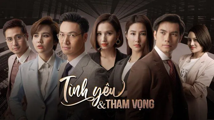 Review phim Tình Yêu Và Tham Vọng: Phim Việt giờ vàng có gì hot?